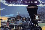 Trains Best Songs