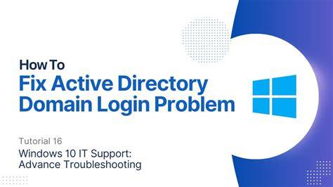 Troubleshooting Domain Login Issues on Windows Server