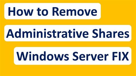 Troubleshooting Missing Admin Shares on Windows Server