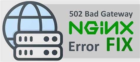 Troubleshooting Nginx 502 Bad Gateway error