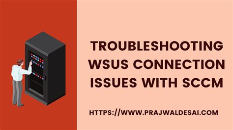 Troubleshooting WSUS Connection Errors