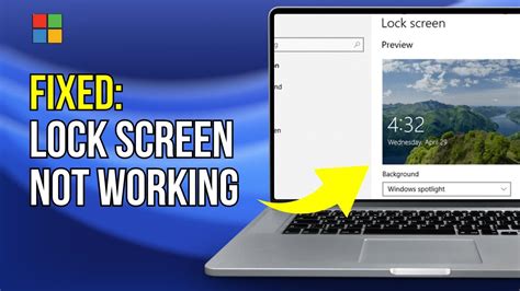 Troubleshooting Windows Lock Screen Not Appearing