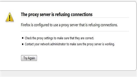 Troubleshooting the Proxy Server Refusing Connections Error