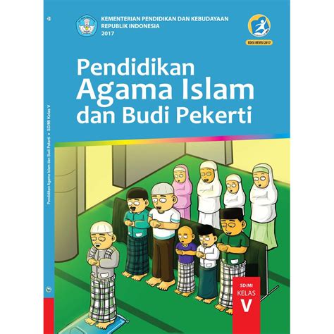 Ujian Tengah Semester (UTS) Agama Islam Kelas 5 Semester 2 Kurikulum 2013: Menumbuhkan Sikap Religius Siswa