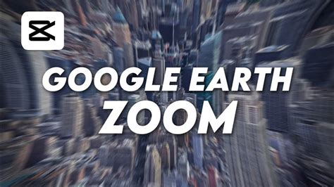 Tutorial CapCut Earth Zoom Out