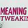 Tweaking Meaning