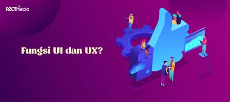 UI/UX Desain mempengaruhi keseluruhan kesan pengguna