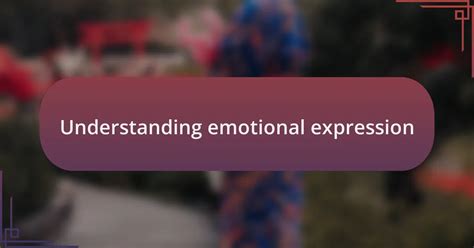 Understanding Expression