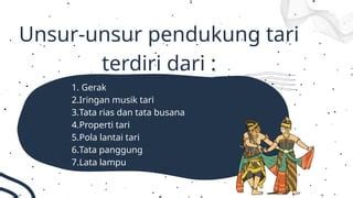 Unsur Pendukung Tari Properti
