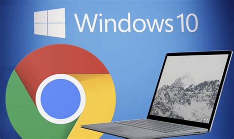 Update Chrome and Windows 10