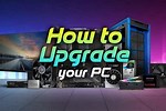 Upgrade My PC