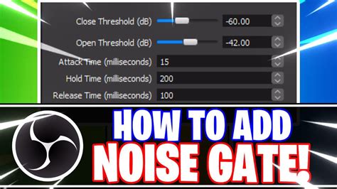 Use a noise gate filter