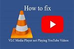 VLC Not Playing YouTube
