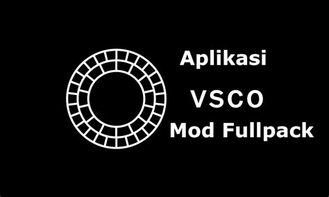 VSCO Mod Fullpack