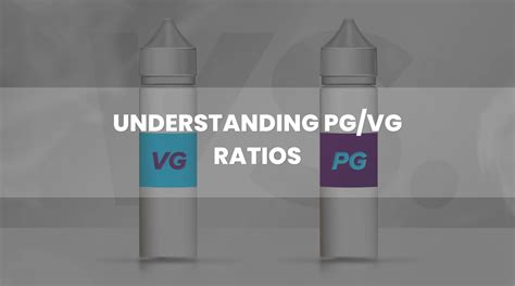 Various VG PG ratios liquid