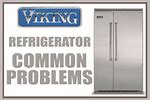 Viking Refrigerator Freezer Problems