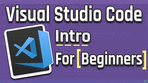 Visual Studio Code for Beginners