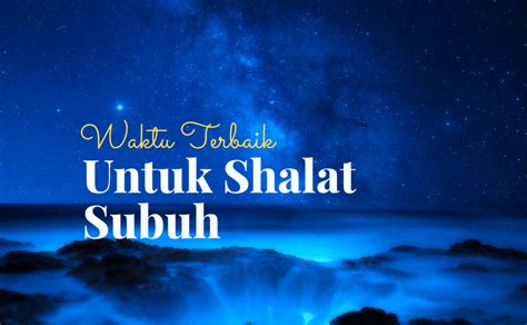 Waktu Shalat Subuh