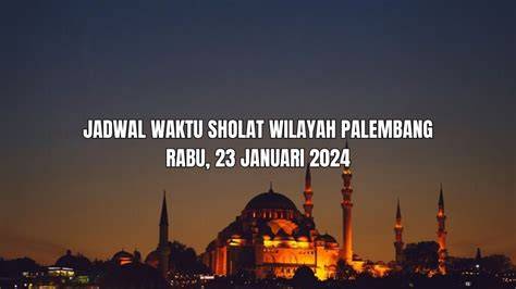 Waktu Sholat Palembang