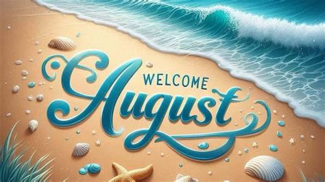 Welcome August 2025