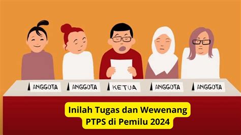Wewenang PTPS: Apa Saja yang Boleh dan Tidak Boleh Dilakukan?