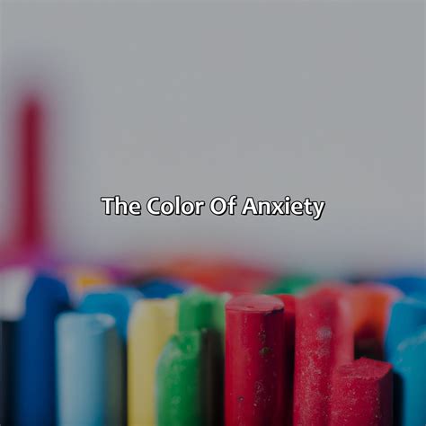 What Colour helps anxiety