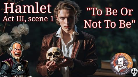 What act does Hamlet say to be or not to be