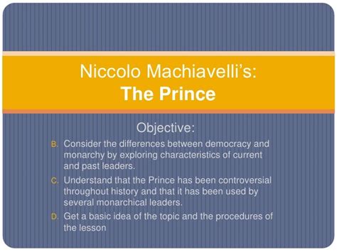 What are Machiavelli main ideas in the Prince