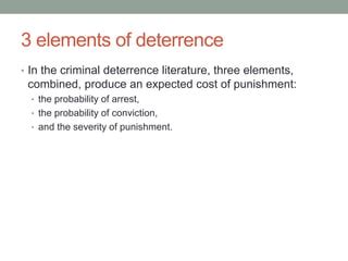 What are the 3 elements of deterrence