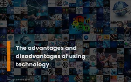 What are the advantages of using technology