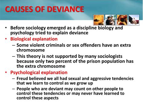 What are the causes of deviance