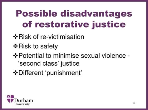 What are the disadvantages of restorative justice