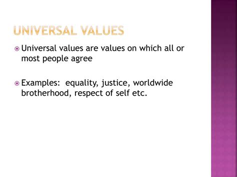 What are the examples of universal values