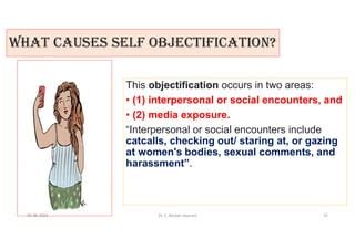 What causes objectification