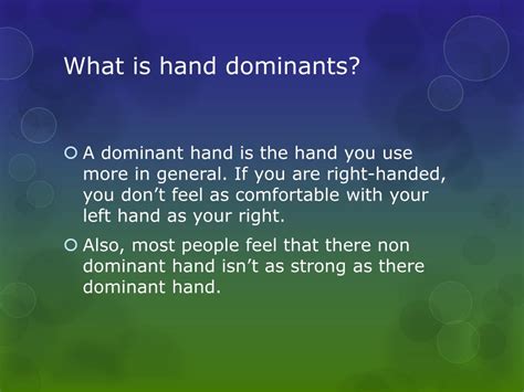 What determines dominant hand