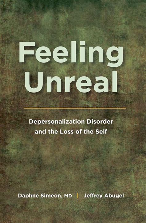What disorder makes you feel unreal