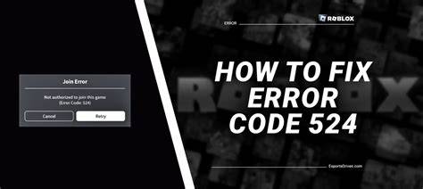 Understanding Error Code 524: Why Can’t I Join?