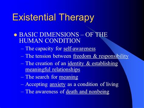 What does existential psychotherapy do