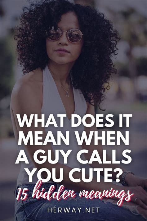 What does it mean if a guy calls you hot