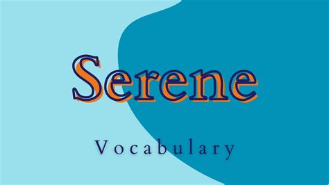What does it mean if someone is serene