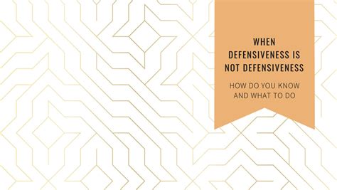 What does it mean to act defensive