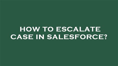 What does it mean to escalate a case