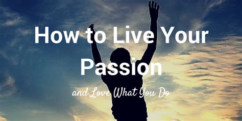 What does it mean to live with passion