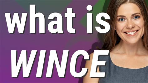 What does it mean when a person winced