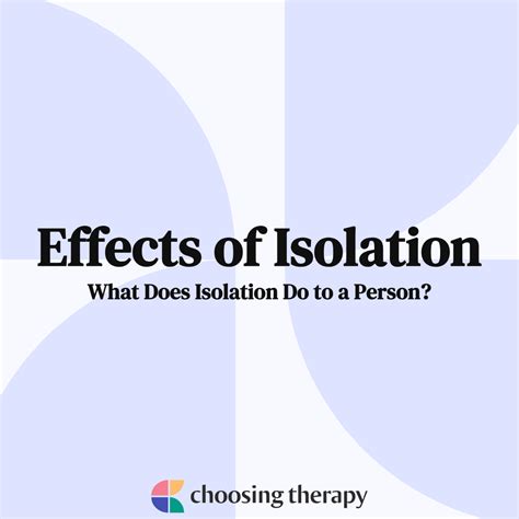 What does prolonged isolation do to a person