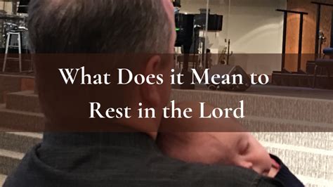 What does rest in the Lord mean