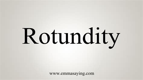 What does rotundity mean