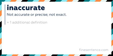What does the word inaccurate