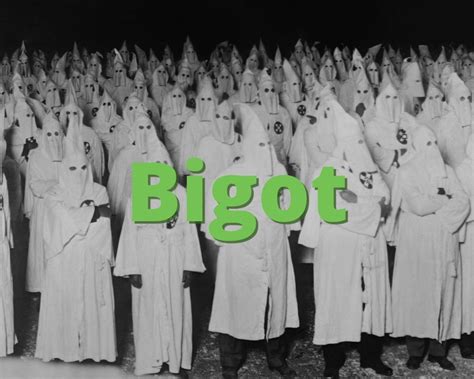 What is a active bigot