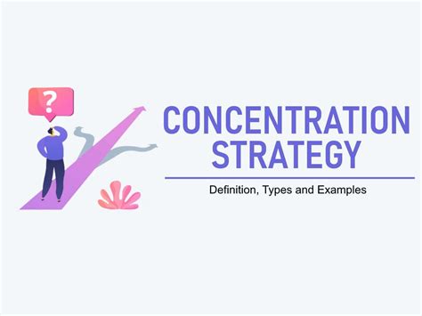 What is a concentration strategy